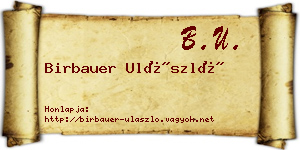 Birbauer Ulászló névjegykártya